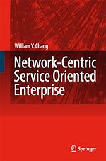 Télécharger le livre :  Network-Centric Service Oriented Enterprise