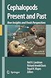 Télécharger le livre :  Cephalopods Present and Past: New Insights and Fresh Perspectives