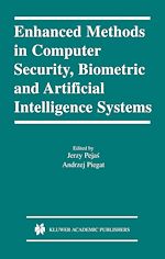 Télécharger le livre :  Enhanced Methods in Computer Security, Biometric and Artificial Intelligence Systems