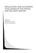 Télécharger le livre :  Regulatory and Economic Challenges in the Postal and Delivery Sector