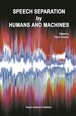 Télécharger le livre :  Speech Separation by Humans and Machines
