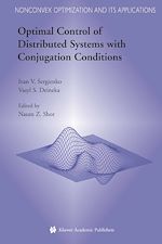 Télécharger le livre :  Optimal Control of Distributed Systems with Conjugation Conditions