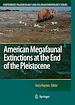 Télécharger le livre :  American Megafaunal Extinctions at the End of the Pleistocene