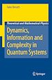 Télécharger le livre :  Dynamics, Information and Complexity in Quantum Systems