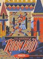 Download this eBook Classic Starts®: The Adventures of Robin Hood
