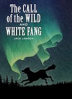 Télécharger le livre :  The Call of the Wild and White Fang
