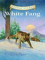 Download this eBook Classic Starts®: White Fang