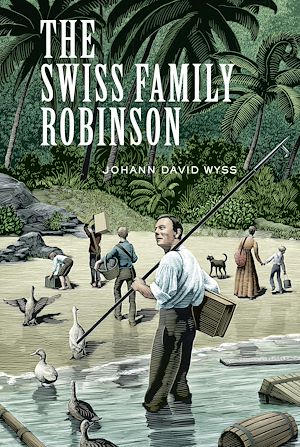 Téléchargez le livre :  The Swiss Family Robinson