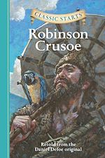 Télécharger le livre :  Classic Starts®: Robinson Crusoe