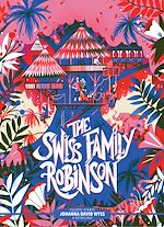 Télécharger le livre :  Classic Starts®: The Swiss Family Robinson