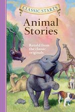 Download this eBook Classic Starts®: Animal Stories