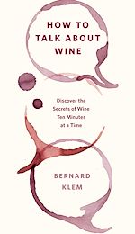 Télécharger le livre :  How to Talk about Wine