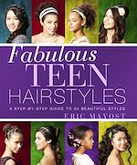 Télécharger le livre :  Fabulous Teen Hairstyles