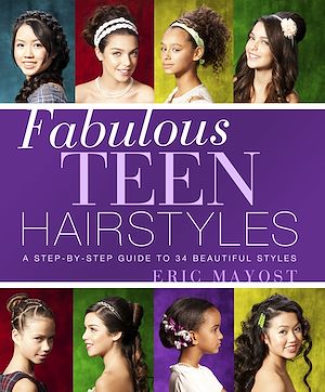 Téléchargez le livre :  Fabulous Teen Hairstyles