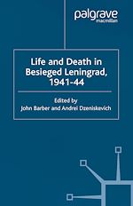 Télécharger le livre :  Life and Death in Besieged Leningrad, 1941-1944