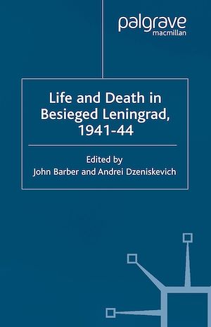 Téléchargez le livre :  Life and Death in Besieged Leningrad, 1941-1944