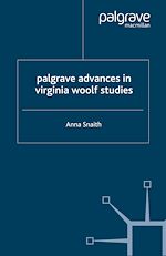 Télécharger le livre :  Palgrave Advances in Virginia Woolf Studies