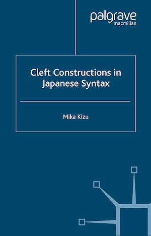 Téléchargez le livre :  Cleft Constructions in Japanese Syntax