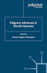 Télécharger le livre :  Palgrave Advances in World Histories