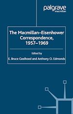 Télécharger le livre :  The Macmillan-Eisenhower Correspondence, 1957-69