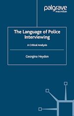 Télécharger le livre :  The Language of Police Interviewing