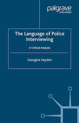 Téléchargez le livre :  The Language of Police Interviewing