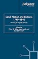 Télécharger le livre :  Land, Nation and Culture, 1740-1840