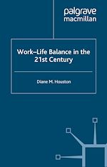 Télécharger le livre :  Work-Life Balance in the 21st Century