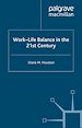 Télécharger le livre :  Work-Life Balance in the 21st Century