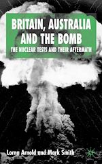 Télécharger le livre :  Britain, Australia and the Bomb