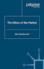 Télécharger le livre :  The Ethics of the Market