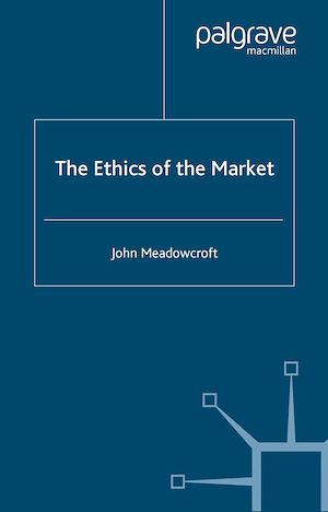 Téléchargez le livre :  The Ethics of the Market