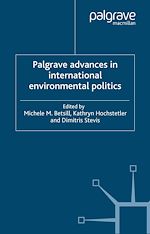 Télécharger le livre :  Palgrave Advances in International Environmental Politics