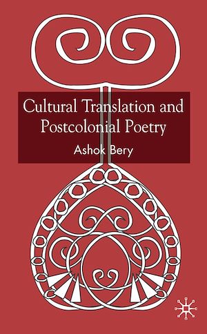 Téléchargez le livre :  Cultural Translation and Postcolonial Poetry