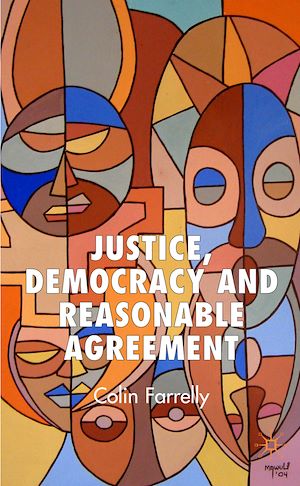 Téléchargez le livre :  Justice, Democracy and Reasonable Agreement