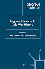 Télécharger le livre :  Palgrave Advances in Cold War History