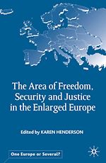 Télécharger le livre :  The Area of Freedom, Security and Justice in the Enlarged Europe