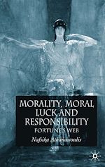 Télécharger le livre :  Morality, Moral Luck and Responsibility
