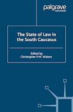 Télécharger le livre :  The State of Law in the South Caucasus