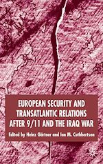 Télécharger le livre :  European Security and Transatlantic Relations after 9/11 and the Iraq War