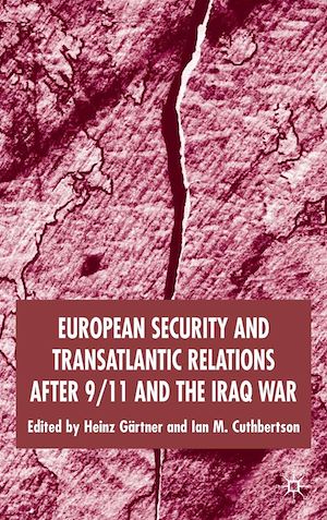 Téléchargez le livre :  European Security and Transatlantic Relations after 9/11 and the Iraq War