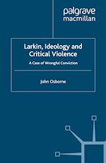 Télécharger le livre :  Larkin, Ideology and Critical Violence