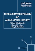 Télécharger le livre :  The Palgrave Dictionary of Anglo-Jewish History