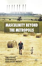 Télécharger le livre :  Masculinity Beyond the Metropolis