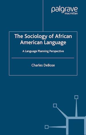 Téléchargez le livre :  The Sociology of African American Language