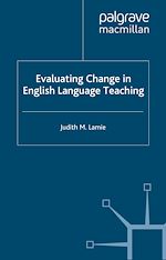 Télécharger le livre :  Evaluating Change in English Language Teaching