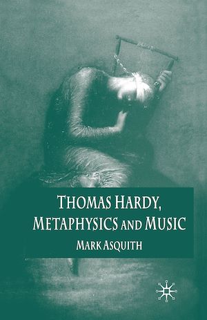 Téléchargez le livre :  Thomas Hardy, Metaphysics and Music