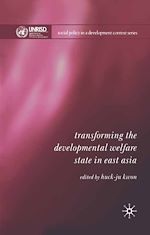Télécharger le livre :  Transforming the Developmental Welfare State in East Asia