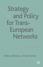 Télécharger le livre :  Strategy and Policy for Trans-European Networks