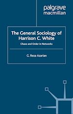 Télécharger le livre :  The General Sociology of Harrison C. White